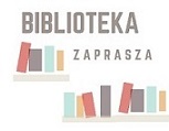 Biblioteka zaprasza