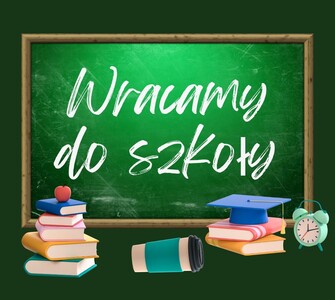 Tablica z napisem wracamy do szkoły