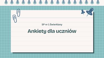 Plansza z napisem ankiety dla uczniów