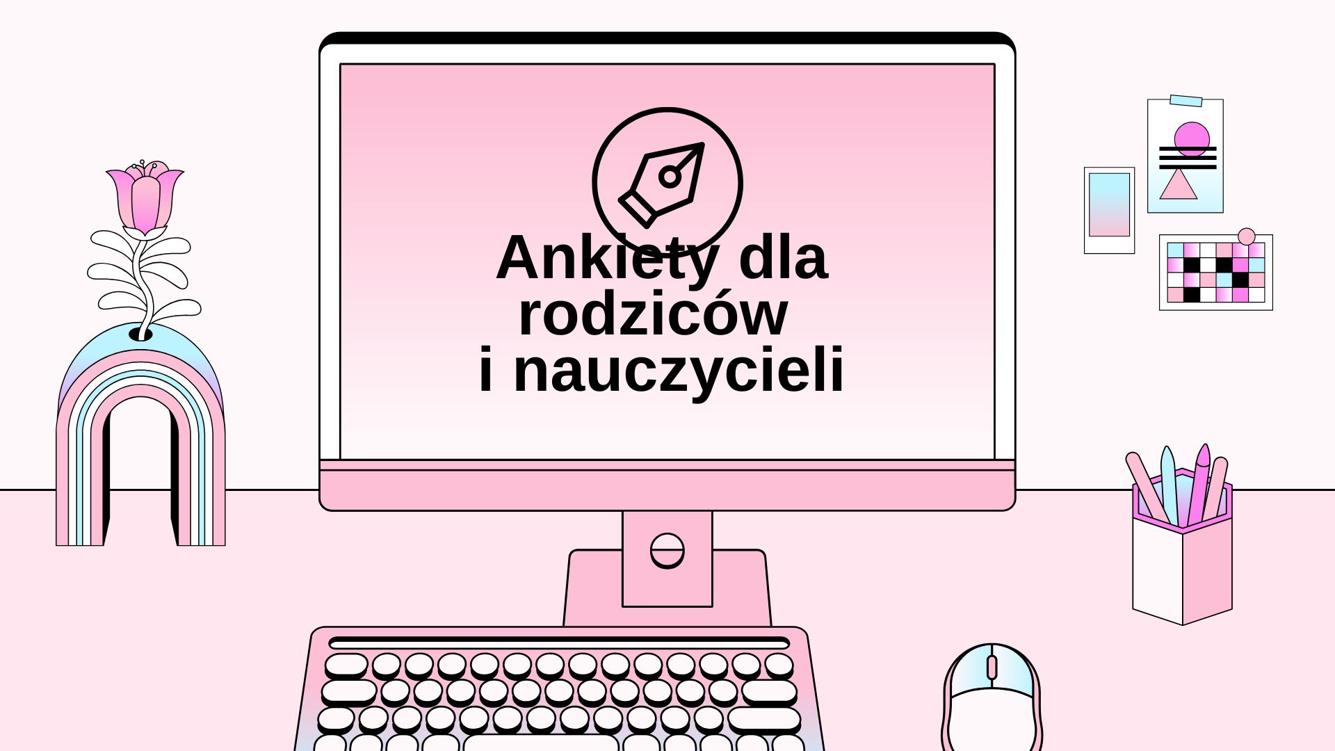 Ankieta dla rodziców i nauczycieli