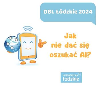 6.Konferencja Dzień Bezpiecznego Internetu. Łódzkie 2024