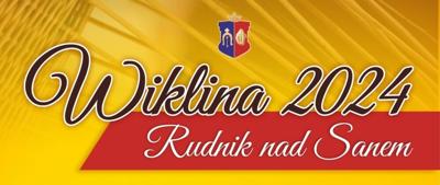wiklina 2024 w Rudniku nad Sanem