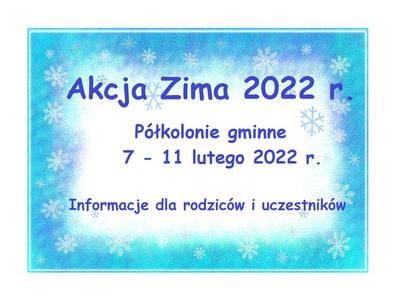 Plakat informujący o Akcji Zimowej w dniach 7- 11 lutego