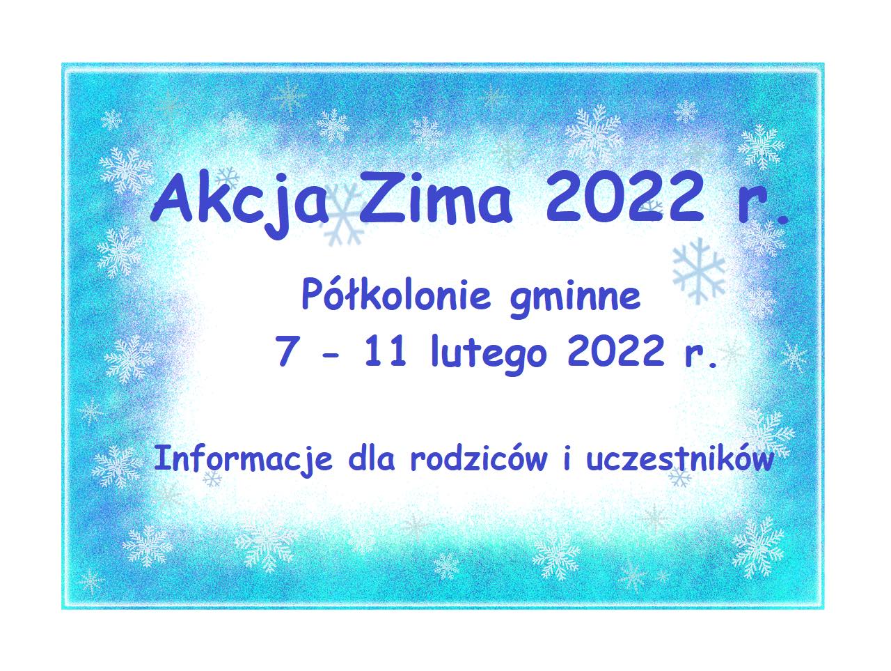 Plakat informujący o Akcji Zimowej w dniach 7- 11 lutego