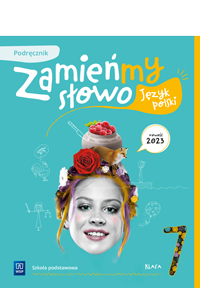 Okładka Język polski 7. Zamieńmy słowo. Podręcznik