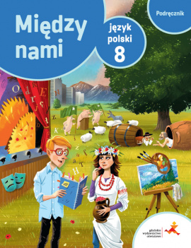 Okładka Język polski 8. Między nami. Podręcznik