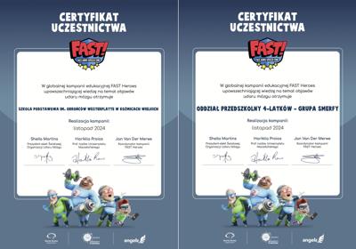 Certyfikat uczestnictwa w globalnej kampanii FAST HEROES dla szkoły i grupy czterolatków
