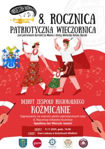 Plakat:  PATRIOTYCZNA WIECZORNICA pod patronatem Burmistrza Miasta i Gminy Wieliczka. Zaproszenie na wieczór pieśni patriotycznych oraz 8. rocznicę Orkiestry Koźmice. 9.11.2025 o godzinie 16.00 w Domu Ludowym w Koźmicach Wielkich
