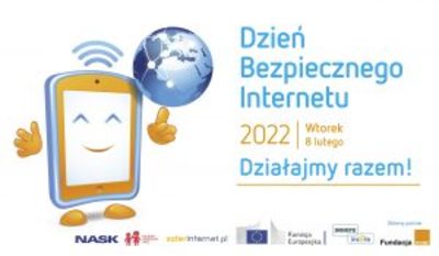 Dzień Bezpiecznego Internetu - Wtorek 8 lutego 2022. 