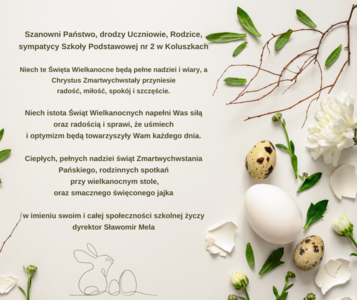 Życzenia świąteczne,
Po prawej stronie dekoracje wielkanocne 
