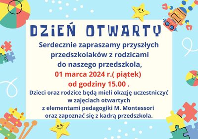 plakat z napisem: Serdecznie zapraszamy przyszłych przedszkolaków z rodzicami do naszego przedszkola 01 marca 2024 (piątek) od godziny 15.00. Dzieci oraz rodzice będą mieli okazję uczestniczyć w zajęciach otwartych z elementami pedagogiki M. Montessori oraz zapoznać się z kadrą przedszkola.