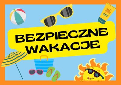 Zdjęcie - bezpieczne wakacje.