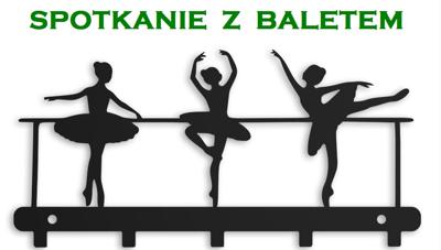 Zdjęcie - spotkanie z baletem. 
