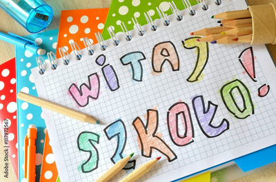 Na obrazku widać napis Witaj Szkoło