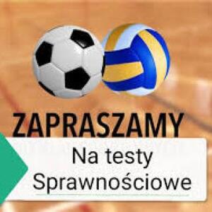 Na zdjeiu znajdują się 2 piłki, napis zapraszamy. Na białym tle jest napis Na testy sprawnościowe.
