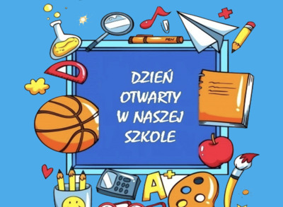 Tablica otoczona przyrządami szkolnymi z napisem Dzień otwarty w naszej szkole