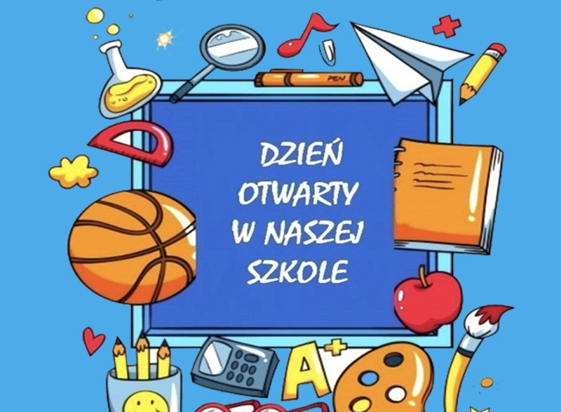 Tablica otoczona przyrządami szkolnymi z napisem Dzień otwarty w naszej szkole