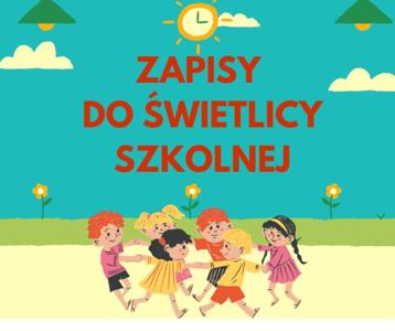Grafika przedstawiająca dzieci i napis "Zapisy do świetlicy szkolnej".