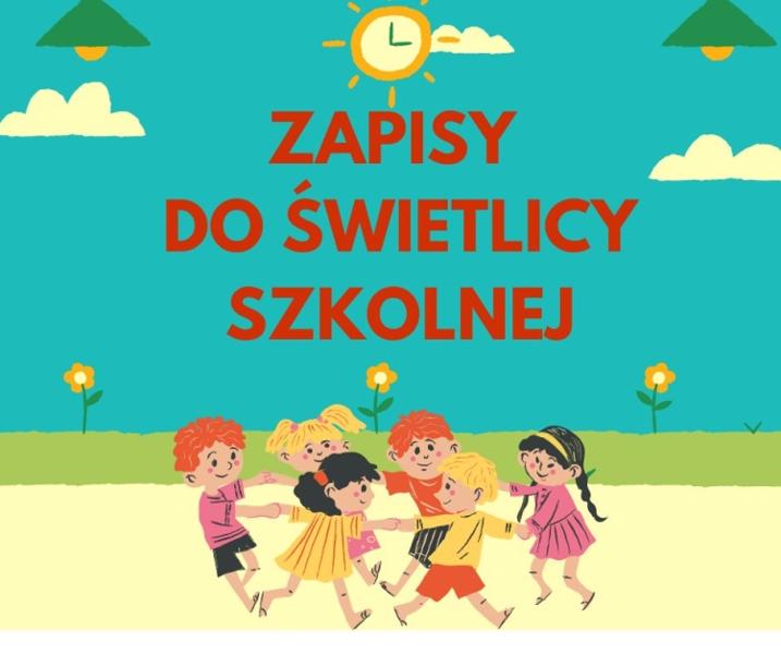 Grafika przedstawiająca dzieci i napis "Zapisy do świetlicy szkolnej".
