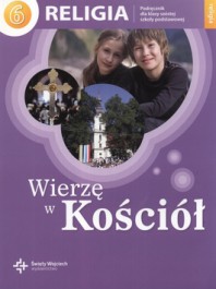 Okładka Wierzę w Kościół. Klasa 6. Podręcznik do religii.