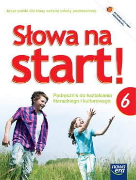Okładka „Słowa na start!”  Podręcznik do kształcenia literackiego i kulturowego dla klasy 6