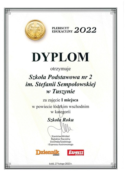 Dyplom Plebiscytu Edukacyjnego 2022 przyznany Szkole za zajęcie pierwszego miejsca w powiecie łódzkim wschodnim w kategorii Szkoła Roku.