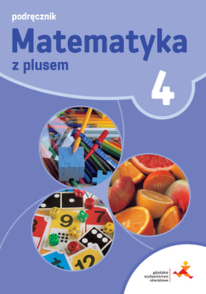 Okładka książki "MATEMATYKA Z PLUSEM" PODRĘCZNIK DO KLASY 4