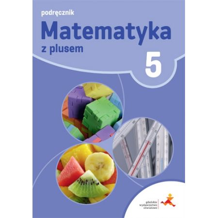 Okładka książki " Matematyka z plusem 5" 