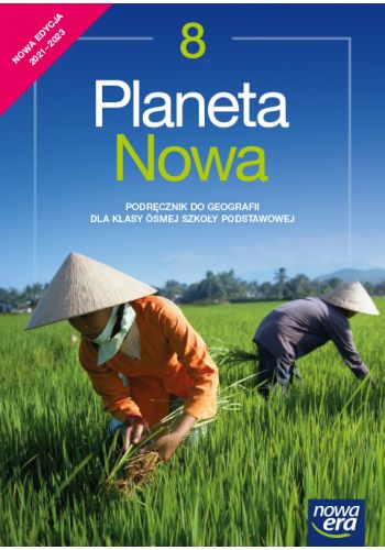 Okładka Planeta Nowa. Podręcznik do geografii dla klasy ósmej szkoły podstawowej