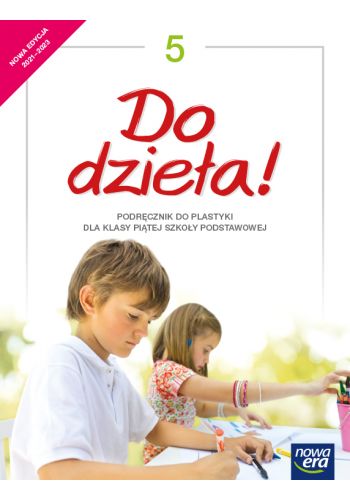 Okładka Do dzieła! Podręcznik do plastyki dla klasy piątej szkoły podstawowej 