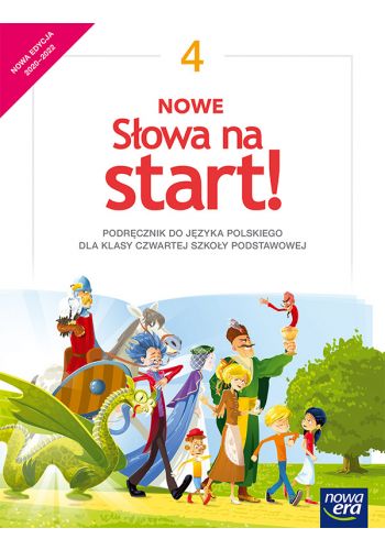 Okładka  NOWE Słowa na start! Podręcznik do języka polskiego dla klasy czwartej szkoły podstawowej
