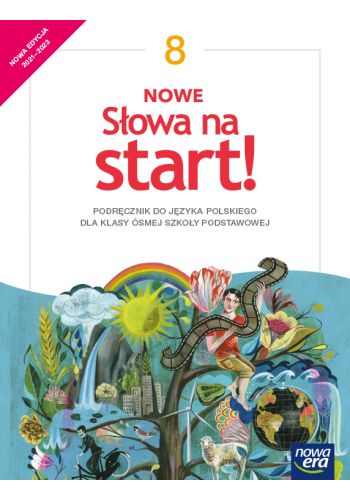 Okładka NOWE Słowa na start! Podręcznik do języka polskiego dla klasy ósmej szkoły podstawowej