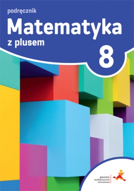 Okładka Matematyka z plusem. Podręcznik do matematyki dla klasy ósmej szkoły podstawowej