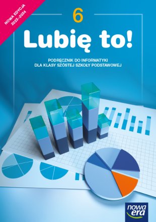 Okładka Lubię to klasa Lubię to! Podręcznik do informatyki dla klasy szóstej szkoły podstawowej