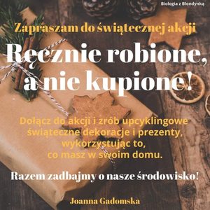 Ogólnopolska świąteczna akcja "Ręcznie robione, a nie kupione!" - plakat informacyjny