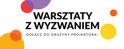 Warsztaty z Wyzwaniem - plakat informacyjny