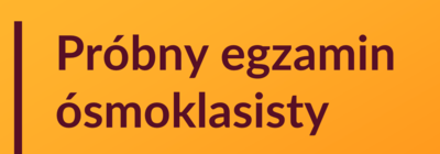 Strona tytułowa: Próbny egzamin ósmoklasisty