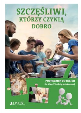 Okładka książki Szczęśliwi, którzy czynią dobro klasa VII