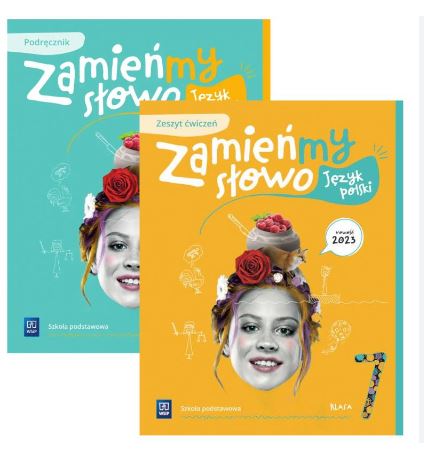 Okładka książki Zamieńmy słowo Język polski klasa IV + zeszyt ćwiczeń, klasa VII
