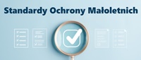 Standardy ochrony małoletnich.