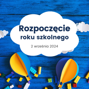 Rozpoczęcie roku szkolnego 2024/2025
