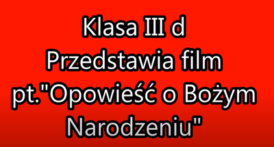 Zapowiedź filmu klasy 3 D