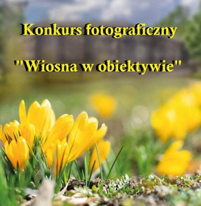 Konkurs - "Wiosna w obiektywie"