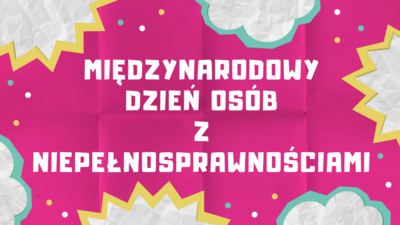 Międzynarodowy Dzień Osób z Niepełnosprawnościami -1