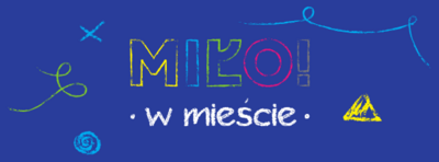 Kampania "MIŁO! w mieście" - zdjęcie 1