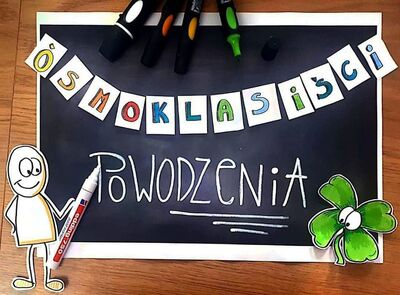 Powodzenia Ósmoklasiści!!