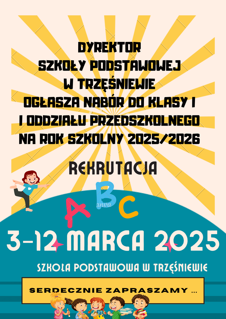 dyrektor_szkoly_podstawowej_w_trzesniewie_oglasza_nabor_do_klasy_i_i_oddzialu_przedszkolnego_na_rok_szkolny_20252026.png [1587x2245]