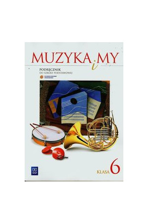 Okładka książki 6 muzyka „Muzyka i my” /p/
