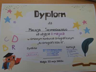 Dyplom dla Macieja Szymańskiego za zajęcie II miejsca w Gminnym Konkursie Ortograficznym