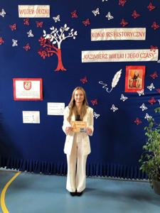 Julia Nowak finalistka na III Wojewódzkim Konkursie Historycznym  ,,Kazimierz Wielki i jego czasy" 